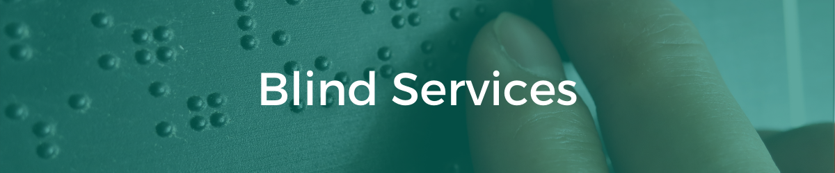 Blind Services Banner